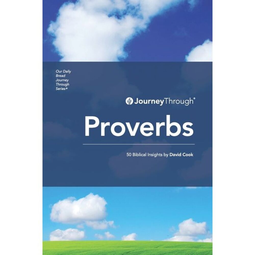 Journey Through Proverbs: 50 Biblical Insights by David Cook -- David Cook